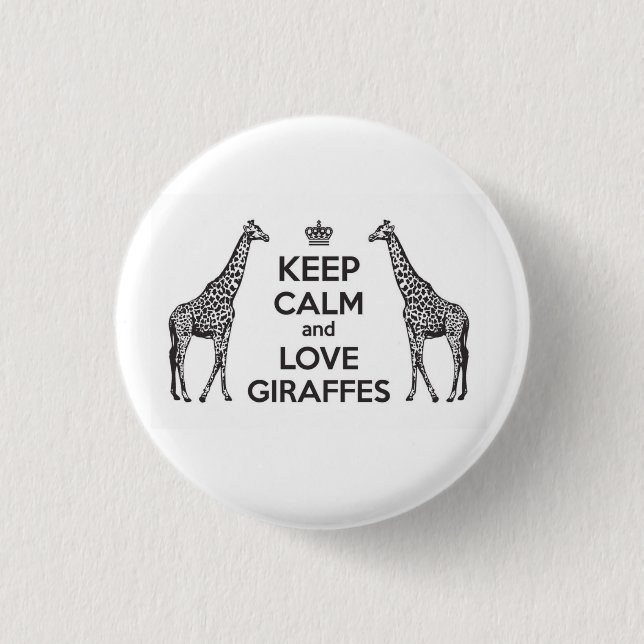 Keep Calm and Love Giraffes 1 Inch Round Button (Front)