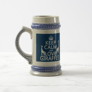 Keep Calm and Love Giraffes - all colours Beer Stein