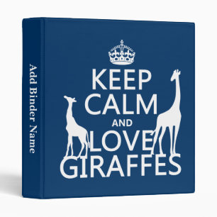 Keep Calm and Love Giraffes - all colours Binder