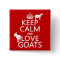 Keep Calm and Love Goats