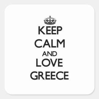 Keep Calm and Love Greece Square Sticker