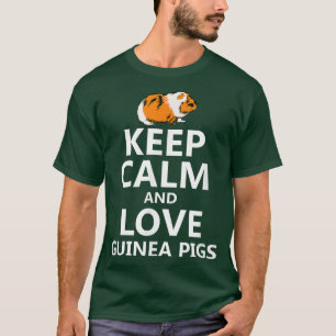 Keep Calm and Love Guinea Pigs T-Shirt