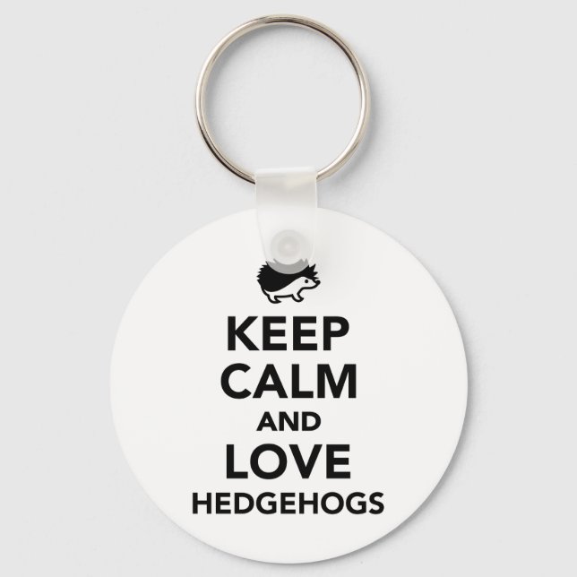 Keep calm and love hedgehogs keychain (Front)