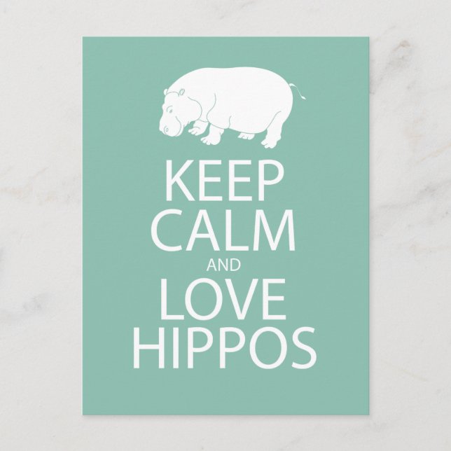 Keep Calm and Love Hippos Print Hippopotamus Postcard (Front)