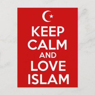 Keep Calm and Love Islam Postcard