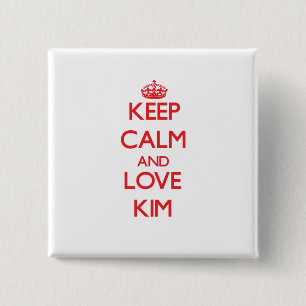 Keep calm and love Kim 2 Inch Square Button