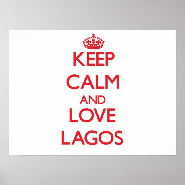 Keep Calm and Love Lagos Poster (Front)