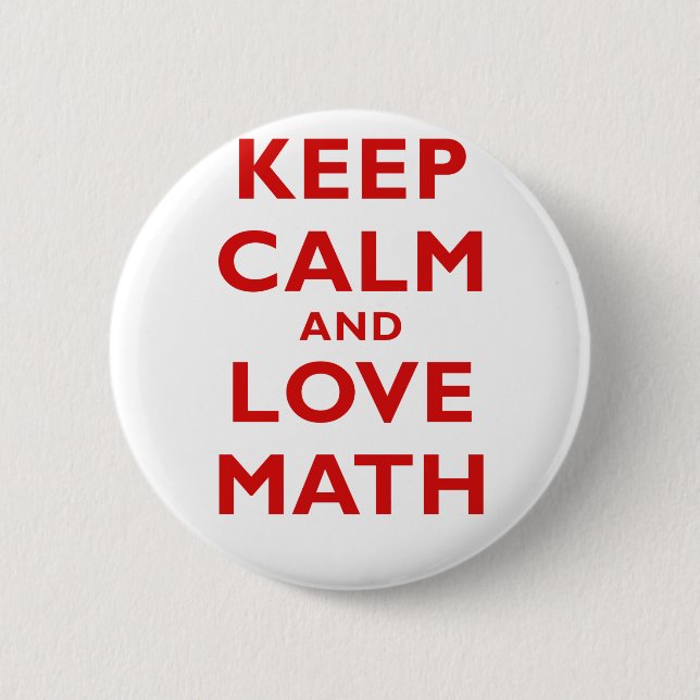 Keep Calm and Love Math 2 Inch Round Button (Front)