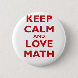 Keep Calm and Love Math 2 Inch Round Button