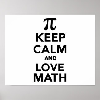 Keep calm and love Math Pi Poster
