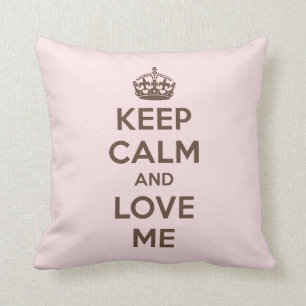 Keep calm and love me throw pillow