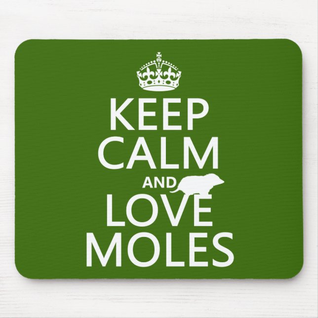 Keep Calm and Love Moles (any background colour) Mouse Pad (Front)