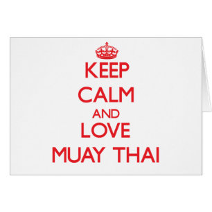 Keep calm and love Muay Thai