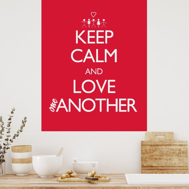 Keep Calm and Love One Another Heart Group Poster (Kitchen)