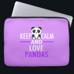Keep Calm and Love Pandas Laptop Sleeve<br><div class="desc">Keep Calm and Love Pandas. A beautiful purple panda bear gift if you love adorable baby animals at the zoo or on safari.</div>