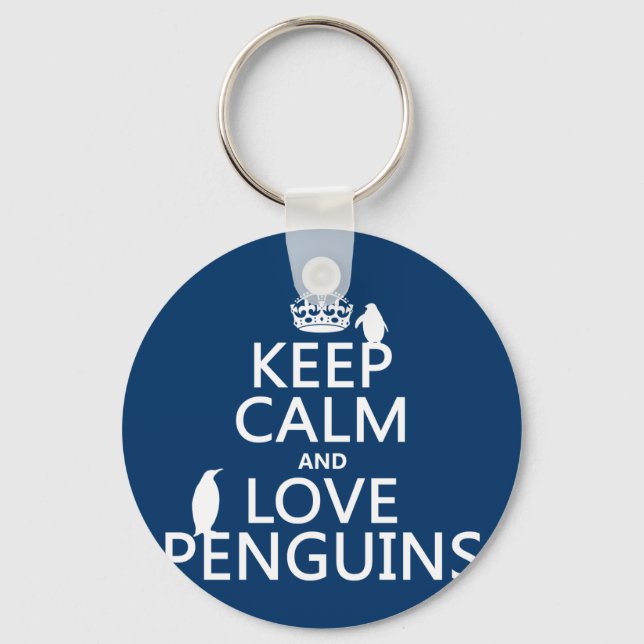 Keep Calm and Love Penguins (any colour) Keychain (Front)