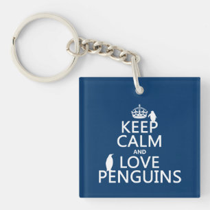 Keep Calm and Love Penguins (any colour) Keychain