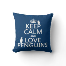 Keep Calm and Love Penguins (any colour)