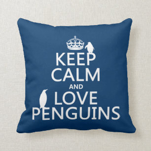Keep Calm and Love Penguins (any colour) Throw Pillow