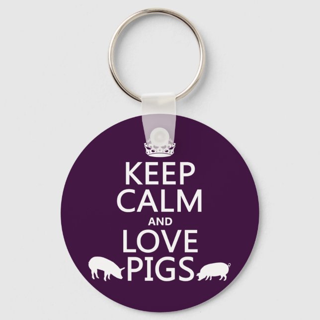 Keep Calm and Love Pigs (all colours) Keychain (Front)