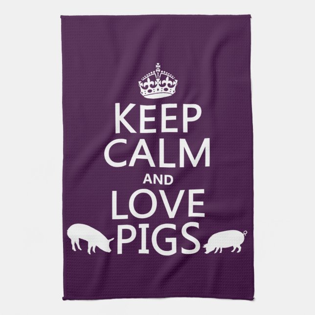 Keep Calm and Love Pigs (all colours) Kitchen Towel (Vertical)
