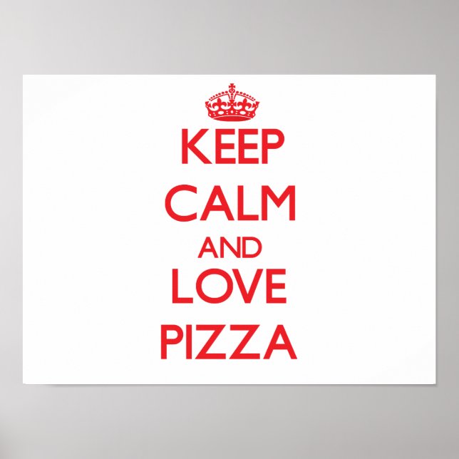 Keep calm and love Pizza Poster (Front)