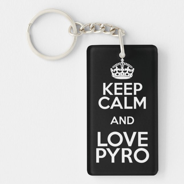KEEP CALM AND LOVE PYRO KEYCHAIN (Front)