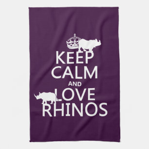 Keep Calm and Love Rhinos (any background colour) Kitchen Towel