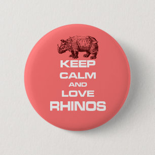 Keep Calm and Love Rhinos Rhinoceros Cool Design 2 Inch Round Button