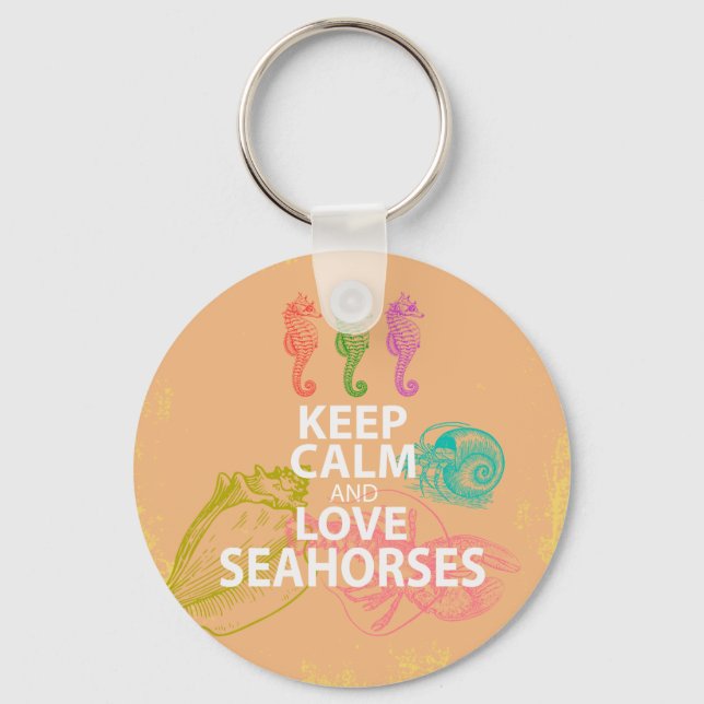 Keep Calm and Love Seahorses Gift Unique Design Keychain (Front)