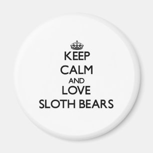 Keep calm and Love Sloth Bears Magnet