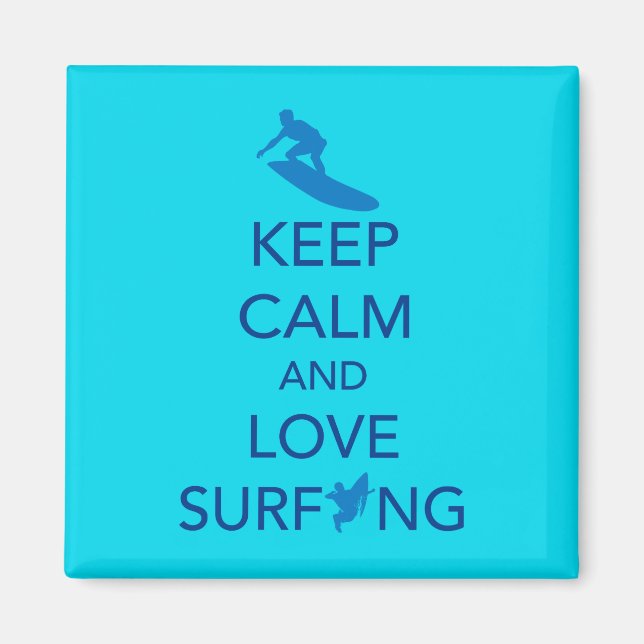 Keep Calm and Love Surfing gift selections Magnet (Front)
