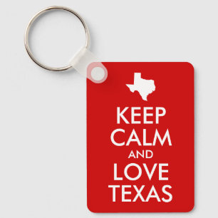 Keep Calm and Love Texas Keychain