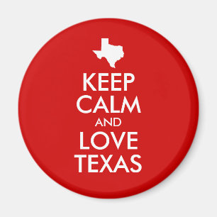 Keep Calm and Love Texas Red Magnet