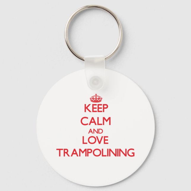 Keep calm and love Trampolining Keychain (Front)