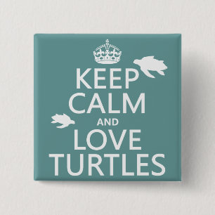 Keep Calm and Love Turtles 2 Inch Square Button
