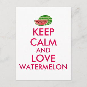 Keep Calm and Love Watermelon Customizable Gift Postcard