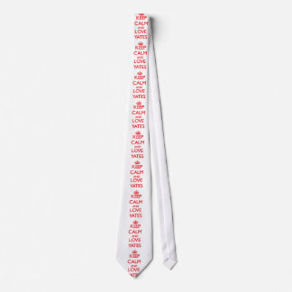 Keep calm and love Yates Tie