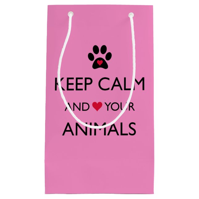 "Keep Calm and LOVE Your Animals” Small Gift Bag (Front)