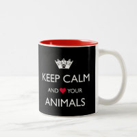 "KEEP CALM AND LOVE YOUR ANIMALS" Two-Tone COFFEE
