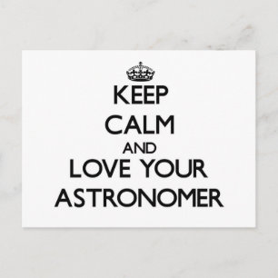 Keep Calm and Love your Astronomer Postcard