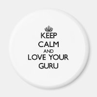 Keep Calm and Love your Guru