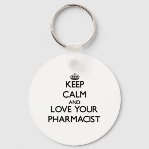 Keep Calm and Love your Pharmacist Keychain