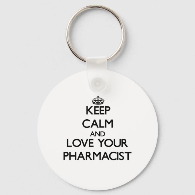 Keep Calm and Love your Pharmacist Keychain (Front)
