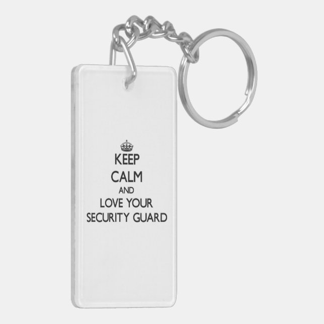 Keep Calm and Love your Security Guard Keychain (Back Left)