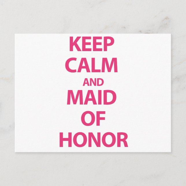 Keep Calm and Maid of Honour Postcard (Front)