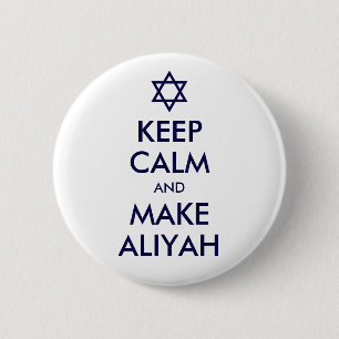 Keep Calm And Make Aliyah 2 Inch Round Button