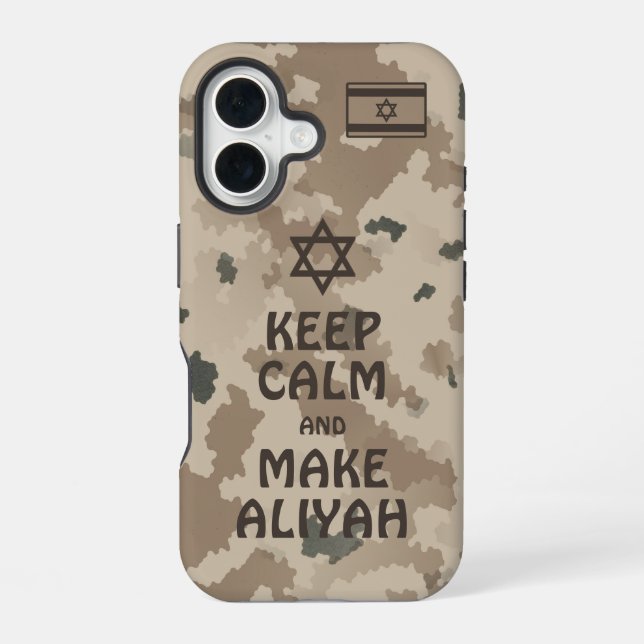 Keep Calm And Make Aliyah - Desert iPhone 16 Case (Back)