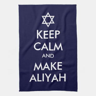 Keep Calm And Make Aliyah Kitchen Towel