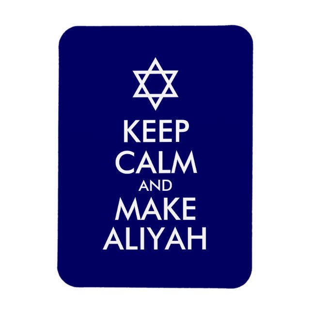 Keep Calm And Make Aliyah Magnet (Vertical)